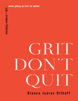 Grit_Dont_Quit_Developing_Resilience_and_Faith_When_Giving_Up_Isnt.pdf